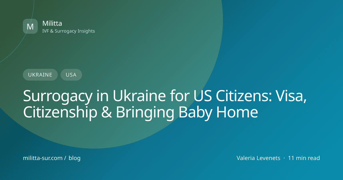 Surrogacy in Ukraine for US Citizens: Visa, Citizenship & Bringing Baby Home — visual cover