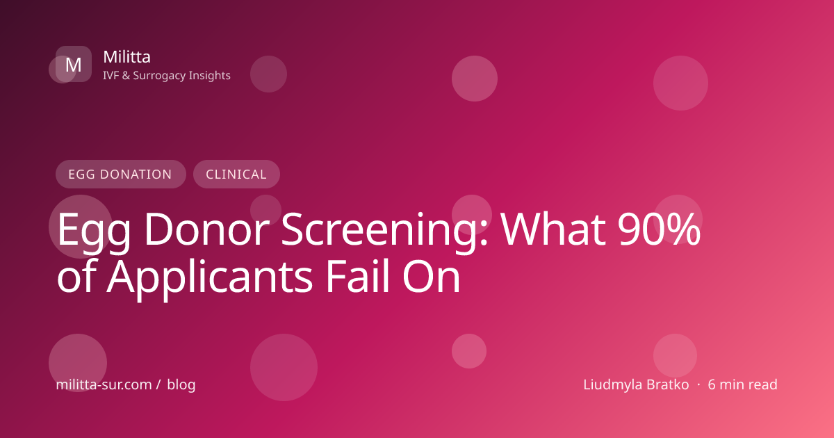 Egg Donor Screening: What 90% of Applicants Fail On — cover