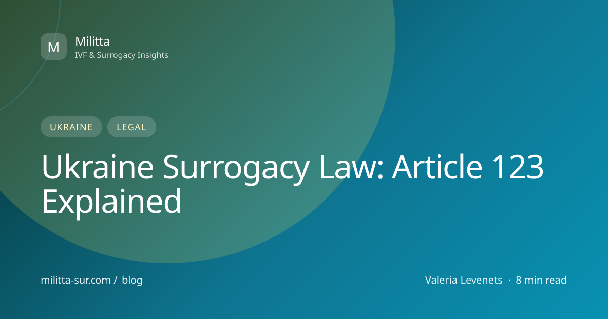 Ukraine Surrogacy Law: Article 123 Explained — cover